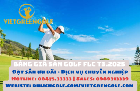 Bảng giá sân golf FLC tháng 3 - 2025