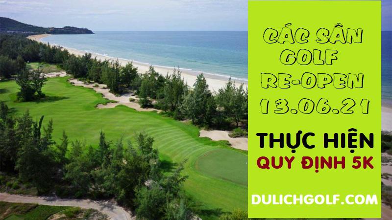 Các sân golf được phép hoạt động trở lại từ 15-06-2021