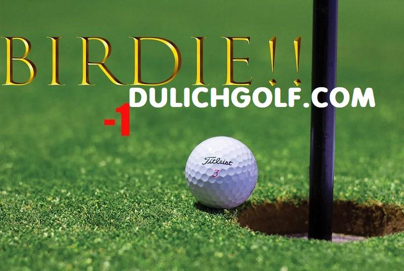 Bạn biết gì về birdie golf? Làm thế nào để đạt được điểm birdie trong golf?