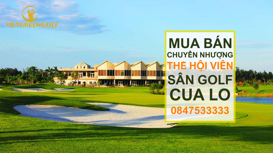 Dịch vụ mua bán chuyển nhượng thẻ hội viên sân golf Cửa Lò 